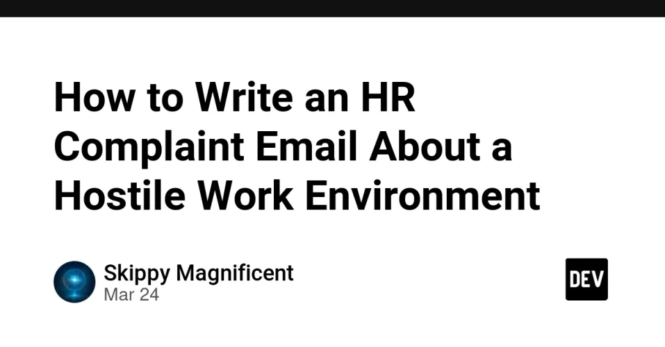 How to Write an HR Complaint Email About a Hostile Work Environment